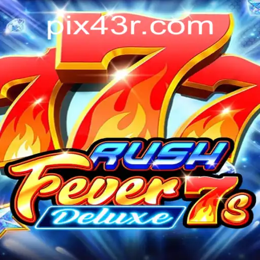 RushFever7sDeluxe: Dive into the Exciting World of Slots with 43R.COM