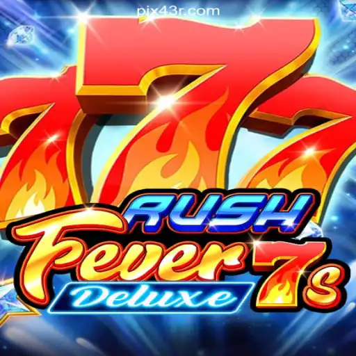 RushFever7sDeluxe: Dive into the Exciting World of Slots with 43R.COM